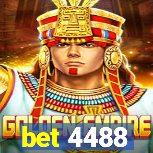 bet 4488